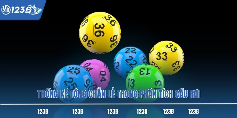 Thống kê tổng chẵn lẻ trong phân tích cầu rơi Thống kê tổng chẵn lẻ trong phân tích cầu rơi